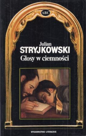 Stryjkowski Julian - Głosy w ciemności.jpg