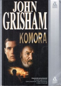 Grisham John - Komora. Przełożył Marcin Wawrzyńczak. /Srebrna Seria/. 