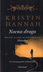 Hannah Kristin - Nocna droga. Przełożyła Joanna Puchalska.