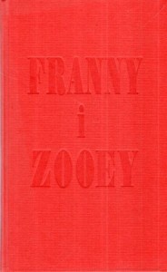 Salinger J. D. - Franny i Zooey. Z angielskiego przełożyła Maria Skibniewska.