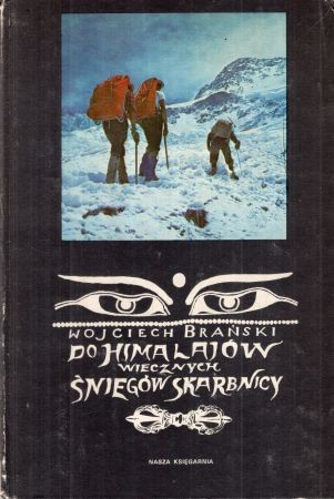 Brański Wojciech - Do Himalajów wiecznych śniegów skarbnicy.jpg