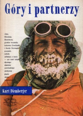 Diemberger Kurt - Góry i partnerzy (od zera do ośmiu tysięcy metrów).jpg