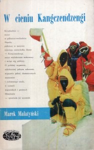 Malatyński Marek - W cieniu Kangczendzengi. /Naokoło Świata/.