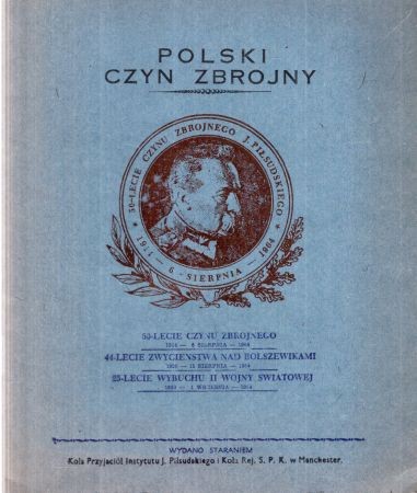 Polski czyn zbrojny. 50-lecie czynu zbrojnego 1914 - 6 sierpnia - 1964. 44-lecie zwycięstwa nad bolszewikami. 1920 - 15 sierpnia - 1964. 25-lecie wybuchu II wojny światowej. 1939 - 1 września - 1964.jpg
