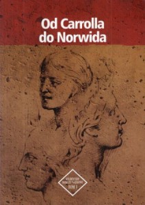 Od Carrolla do Norwida. /Studenckie Debiuty Naukowe. Nr 1/.