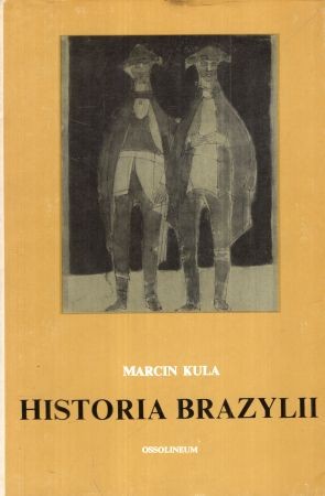 Kula Marcin - Historia Brazylii.jpg