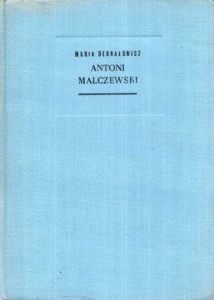 Dernałowicz Maria - Antoni Malczewski. /Ludzie Żywi/.