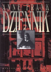 Frank Anne - Dziennik Anne Frank. (Oficyna). 12 czerwca 1942 - 1 sierpnia 1944. Zestawione przez Otto Franka i Mirjam Pressler.