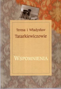 Tatarkiewiczowie Teresa i Władysław - Wspomnienia.