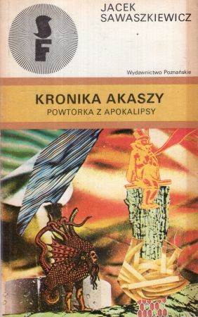 Sawaszkiewicz Jacek - Kronika Akaszy. Powtórka z Apokalipsy.jpg