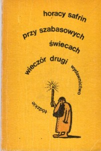 Safrin Horacy - Przy szabasowych świecach. Humor żydowski. Wieczór drugi.