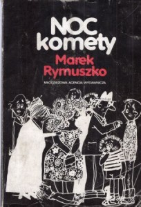 Rymuszko Marek - Noc komety. Ilustracje Mirosław Pokora.