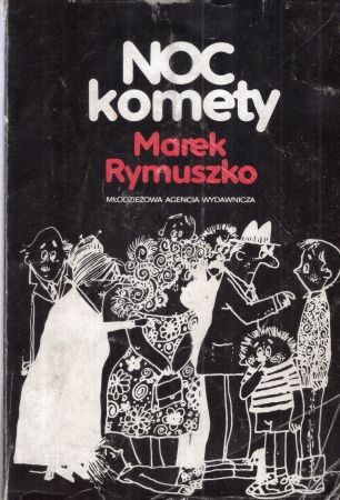 Rymuszko Marek - Noc komety. Ilustracje Mirosław Pokora.jpg