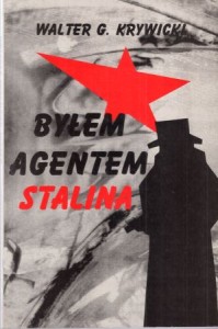 Krywicki Walter G. - Byłem agentem Stalina.