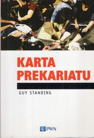 Standing Guy - Karta prekariatu. Słowo wstępne Jacek Żakowski.jpg