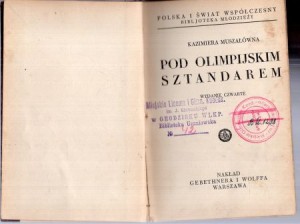 Muszałówna Kazimiera - Po olimpijskim sztandarem.