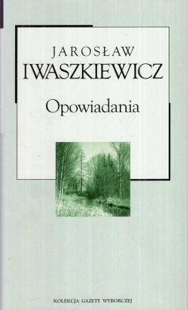 Iwaszkiewicz Jarosław - Opowiadania.jpg