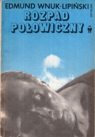 Wnuk - Lipiński Edmund - Rozpad połowiczny.jpg