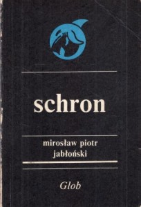 Jabłoński Mirosław Piotr - Schron.