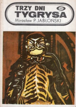 Jabłoński Mirosław P. - Trzy dni tygrysa.jpg