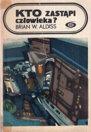 Aldiss Brian W. - Kto zastąpi człowieka.jpg