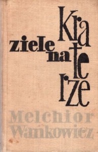  Wańkowicz Melchior - Ziele na kraterze.