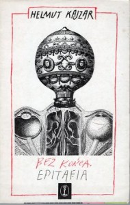 Kajzar Helmut - Bez końca. Epitafia. Opracowanie graficzne Daniel Mróz.