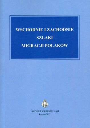Wschodnie i zachodnie szlaki migracji Polaków. Ślady działalności kulturalnej.jpg