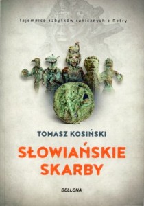 Kosiński Tomasz - Słowiańskie skarby. 