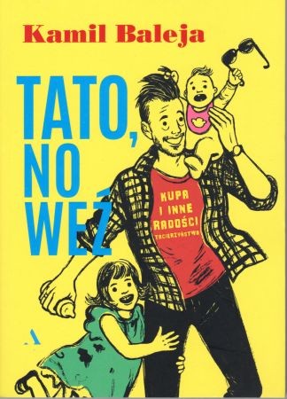 Baleja Kamil - Tato, no weź.jpg