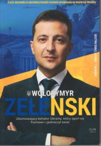 Urban Andrew L., McLeod Chris - Wołodymyr Zełenski. Zdumiewający bohater Ukrainy, który oparł się Putinowi i zjednoczył świat.