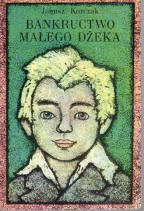 Korczak Janusz - Bankructwo Małego Dżeka. Ilustrował Wiesław Majchrzak.