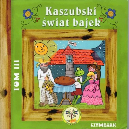 Kaszubski świat bajek. Tom III.jpg