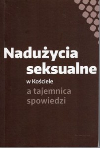 Nadużycia seksualne w Kościele a tajemnica spowiedzi.