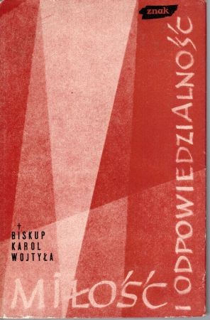 Wojtyła Karol - Miłość i odpowiedzialność. Studium etyczne.jpg