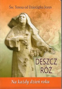 św. Teresa od Dzieciątka Jezus - Deszcz róż. Na każdy dzień roku.