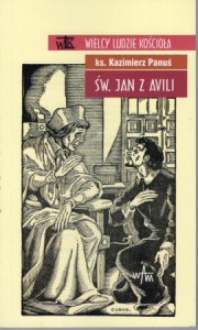 Parnaś Kazimerz - św. Jan z Avili. /Wielcy ludzie kościoła/.