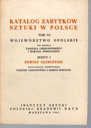 Katalog Zabytków Sztuki w Polsce. Tom VII. Województwo opolskie. Zeszyt 2. Powiat głubczycki.jpg