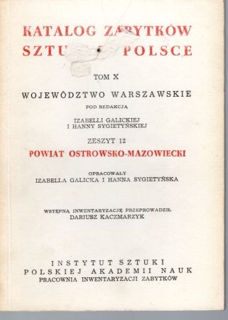 Katalog Zabytków Sztuki w Polsce. Tom X. Województwo warszawskie. Zeszyt 12. Powiat ostrowsko - mazowiecki.jpg