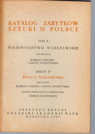 Katalog Zabytków Sztuki w Polsce. Tom X. Województwo warszawskie. Zeszyt 27. Powiat wołomiński.jpg