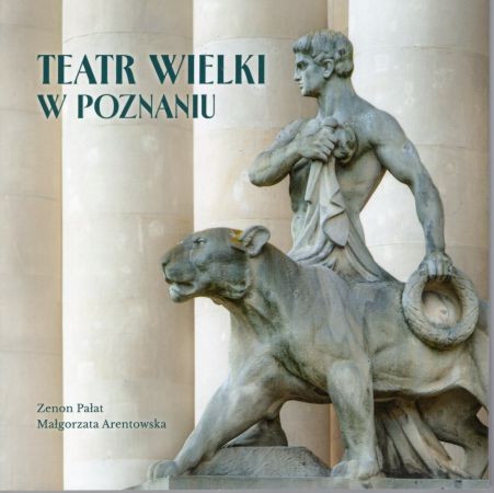 Pałat Zenon, Arentowska Małgorzata - Teatr Wielki w Poznaniu.jpg