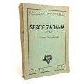 Morcinek Gustaw - Serce za tamą. Nowele. Z przedmową Zofii Kossak-Szczuckiej. RZYM 1945.