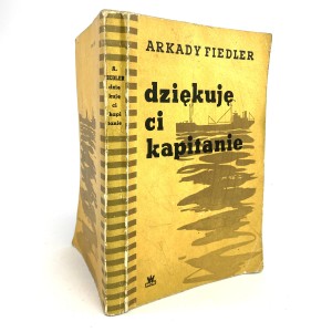 Fiedler Arkady - Dziękuję ci, kapitanie. AUTOGRAF!
