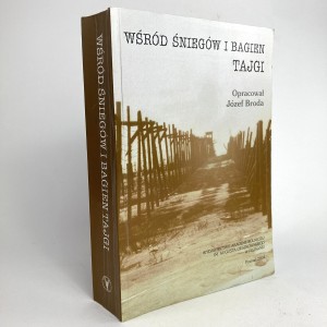 Wśród śniegów i bagien Tajgi. Opracował Józef Broda.