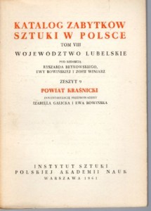 Katalog Zabytków Sztuki w Polsce. Tom VIII. Województwo lubelskie. Zeszyt 9. Powiat kraśnicki.