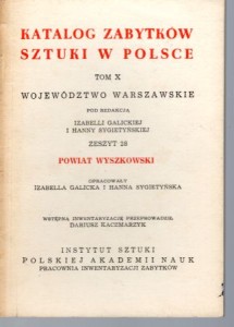 Katalog Zabytków Sztuki w Polsce. Tom X. Województwo warszawskie. Zeszyt 28. Powiat wyszkowski.
