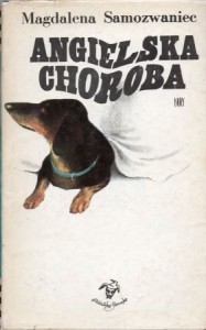 Samozwaniec Magdalena - Angielska choroba. /Biblioteka Stańczyka/.