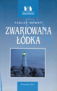 Mowat Farley - Zwariowana łódka czyli żałosna historia Radosnej Przygody. Przełożyła Ewa Krasińska. /Obieżyświat/. 
