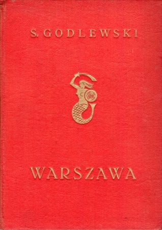 Godlewski Stefan - Warszawa. Ilustrował Edmund Bartłomiejczyk.jpg