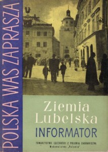 Gawereccy Marta i Henryk /oprac./ - Ziemia Lubelska. Informator. /Polska Was Zaprasza/.
